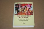 M. Fröhlich - Die Weimarer Republik  -- Portrait einer Epoche in Biographien