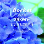 Aleid Overbeek - Boeket voor zakenvrouwen