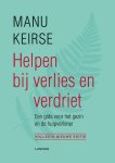 Manu Keirse - (1) Helpen Bij Verlies En Verdriet