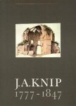 KNIP -  Ellinoor Bergvelt & Margriet van Boven: - J.A. Knip (1777-1847).
