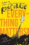 Ron Currie - Everything Matters!
