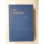 Sebrell, William Henry (Hrsg.): - The Vitamins : Chemistry, Physiology, Pathology : Volume I :