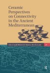  - Ceramic Perspectives On Connectivity In The Ancient Mediterranean