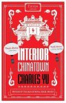 Yu, Charles - Interior Chinatown: WINNER OF THE NATIONAL BOOK AWARD 2020