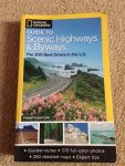 National Geographic - National Geographic Guide to Scenic Highways / The 300 Best Drives in the U.S.
