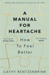 Cathy Rentzenbrink - A Manual for Heartache