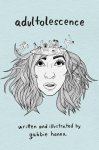 Gabbie Hanna - Adultolescence