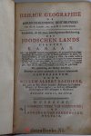 Bachiene, Bachiene, Willem Albert - Heilige Geographie of Aardrykskundige Beschryving van alle de Landen, enz. in de H.S. voorkomende. Iste Deel: Behelzende eene Algemeene Beschryving des Joodschen Lands eertyds Kanaan. Als van deszelfs veelerly benaamingen, de gelegenheid en ui...