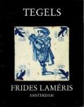 Laméris, Frides - Tegels; verkoopexpositie van een particuliere collectie 10 december t/m 22 december 1990