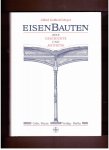 Meyer, Alfred Gotthold - Eisenbauten. Ihre Geschichte und Ästhetik
