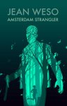 Jean Weso - Amsterdam Strangler