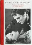 William Shakespeare 12432 - William Shakespeare - Theatralische Werke in einem Band