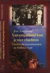 Schalekamp, Jean - Van een Eiland Kun Je Niet Vluchten: Gesprekken met overlevenden van de massamoorden op Mallorca in 1936 Schalekamp, Jean - Van een Eiland Kun Je Niet Vluchten: Gesprekken met overlevenden van de massamoorden op Mallorca in 1936