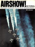 Bill Johnson 105871 - Airshow! Pictorial Blue Angels, Thunderbirds, Reno Air Races, Abbotsford Airshow!