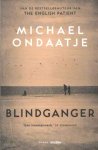 Ondaatje, Michael - Blindganger Ondaatje, Michael - Blindganger