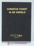 Kersten, Ds. G.H. - Christus komst in de wereld --- 3 Adventpreken, 2 Kerstpreken, 1 preek na Kerstfeest
