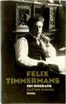 Gaston Durnez - Felix Timmermans Een biografie