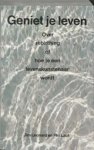 J. & Laut, P. & Trouw, H. Leonard - Geniet je leven - over rebirthing of hoe je een levenskunstenaar wordt J. & Laut, P. & Trouw, H. Leonard - Geniet je leven - over rebirthing of hoe je een levenskunstenaar wordt