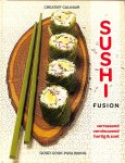 Karmann, Jean-Charles - Sushi fusion. Verrassend, vernieuwend, hartig en zoet.