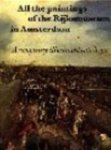 Rijksmuseum (netherlands) & P. J. J. van Thiel - All the paintings of the Rijksmuseum in Amsterdam