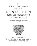 Marck, Johannes à - De heiliging van de kinderen der geloovigen in Christus verklaart in een korte brief oover die stoffe