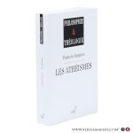 Jacques, Francis. - Les Athéismes. Comment surmonter leur fin de non-recevoir contre toute interrogation religieuse? Le christianisme au risque de l'interrogation.