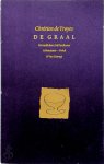 Chrétien de Troyes - De Graal Vertaald en ingeleid door Ard Posthuma