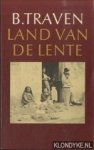 Traven, B. - Land van de lente