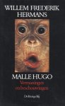 Hermans, Willem Frederik - Malle Hugo / vermaningen en beschouwingen