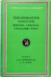 Theophrastus, J.M. Edmonds, A.D. Knox - The Characters of Theophrastus Herodes, Cercidas, Choliambic Poets