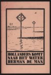 Man, H. de - Hollanders komt naar het water
