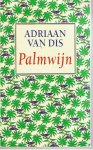 Dis, Adriaan van - Palmwijn 61e Boekenweek Geschenk ter gelegenheid van de Boekenweek 1996