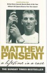 Pincent, Matthew - Matthew Pinsent -A lifetime in a race
