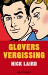 Nick Laird - Glovers vergissing