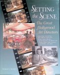 Sennett, Robert S. - Setting the Scene: The Great Hollywood Art Directors