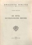 Braulik, Georg - Die Mittel Deutoronomischer Rhetorik: Erhoben aus Deuteronomium 4, 1-40