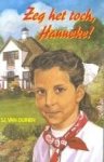 Duinen, Sj. van - Zeg het toch, Hanneke!