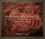John Parkington - Cederberg Rock Paintings. Photographs by Neil Rusch