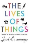 Jose Saramago 27282 - The Lives of Things Short Stories
