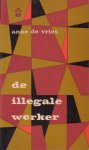 Vries, Anne de - De illegale werker