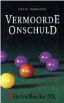Parshall, Graig - Vermoorde Onschuld dl 3 serie Waarheid en Recht.