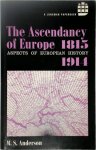 Matthew Smith Anderson - The ascendancy of Europe, 1815-1914