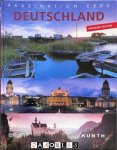 Kunth Verlag - Faszination Erde:  Deutschland