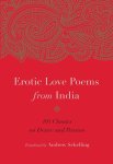 Andrew Schelling - Erotic Love Poems from India 101 Classics on Desire and Passion