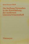 NIETZSCHE, F., KUNNE-IBSCH, E. - Die Stellung Nietzsches in der Entwicklung der modernen Literaturwissenschaft.
