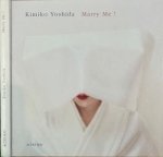 Yoshida, Kimiko. - Marry Me! Les Mariées intangibles. Autoportraits.