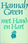 Green, Hannah - Met hand en hart