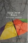 Juan José Saer - Grande fugue