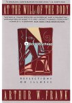 Arthur W. Frank - At the Will of the Body Arthur W. Frank - At the Will of the Body