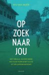 Syl van Duyn - Op zoek naar jou Het verhaal van een meisje dat haar vader zoekt als ze uit een jappenkamp komt